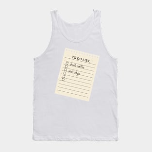 To Do Drink Coffee and Pet Dogs Tank Top